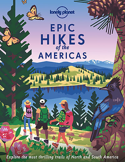 LONELY PLANET - EPIC HIKES OF THE AMERICAS