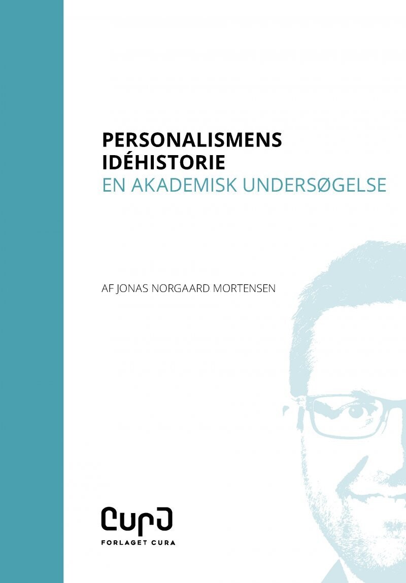 Personalismens Idéhistorie - Jonas Norgaard Mortensen - Bog