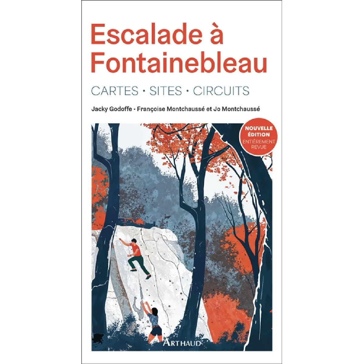 Escalade à Fontainebleau : cartes, sites, circuits