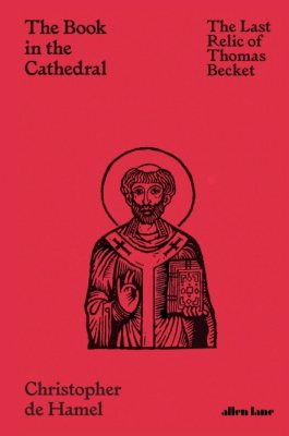 The Book in the Cathedral: The Last Relic of Thomas Becket (Hardback)