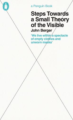 Steps Towards a Small Theory of the Visible - Penguin Great Ideas (Paperback)