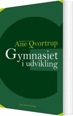 Gymnasiet I Udvikling - Lilli Zeuner - Bog