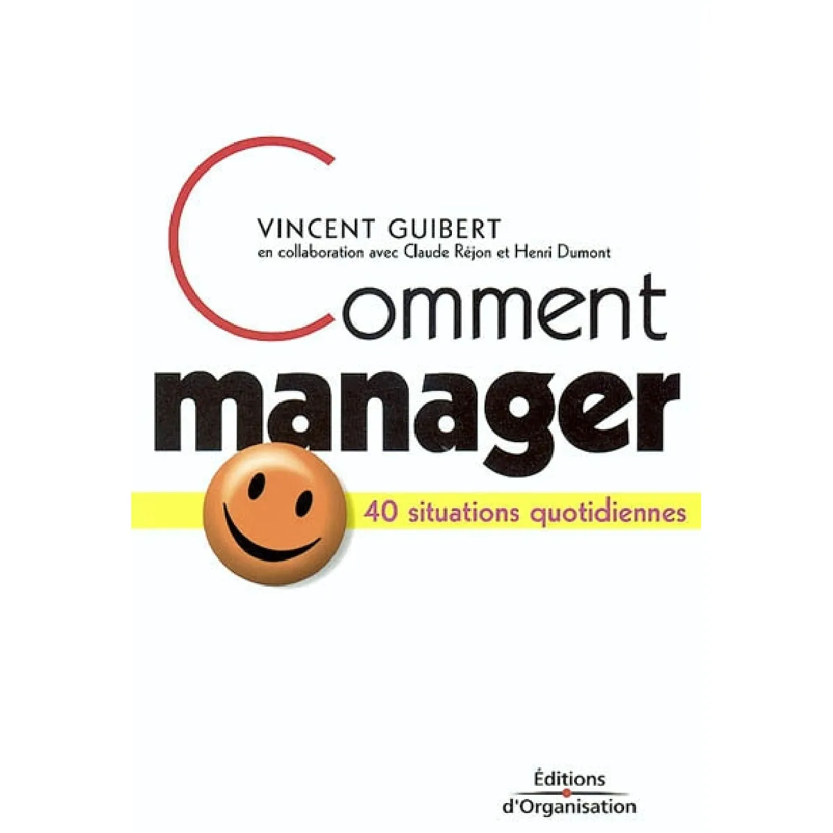 Comment manager : 40 situations quotidiennes · Occasion