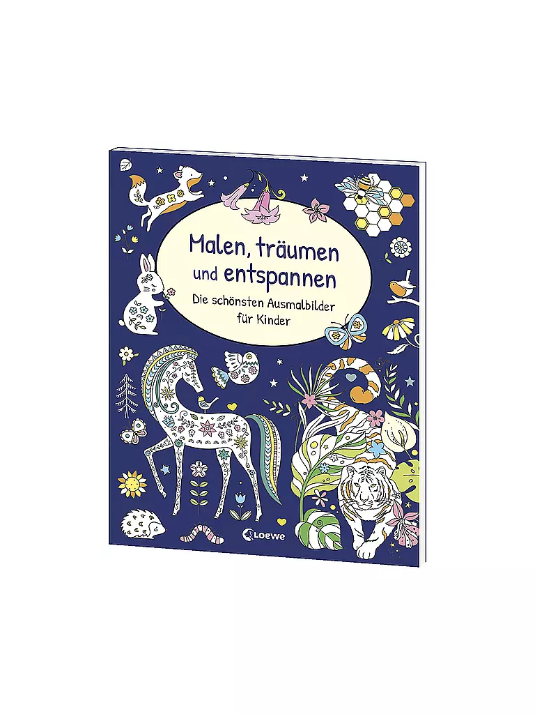 LOEWE VERLAG Malbuch - Malen Träumen und Entspannen - Die schönsten Ausmalbilder für Kinder  keine Farbe
