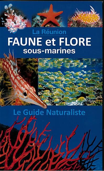 AUSTRAL EDITIONS - LA REUNION FAUNE FLORE SOUS MARINES