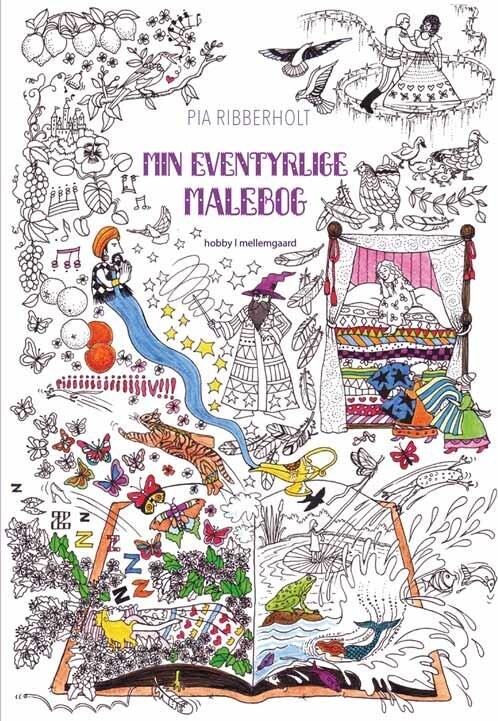 Min Eventyrlige Malebog - H.C. Andersen Eventyrer - Pia Ribberholt - Bog