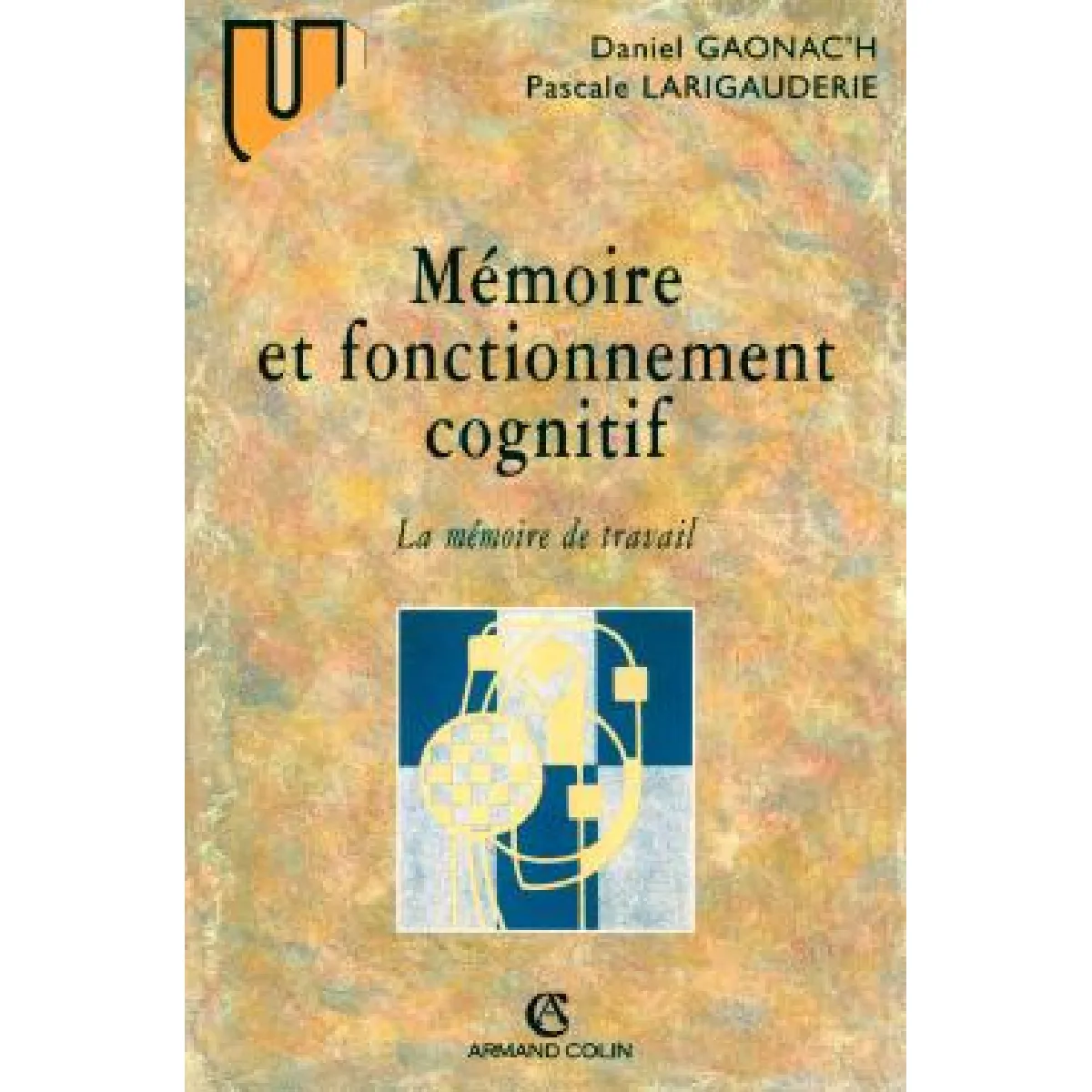 Mémoire et fonctionnement cognitif : la mémoire de travail · Occasion