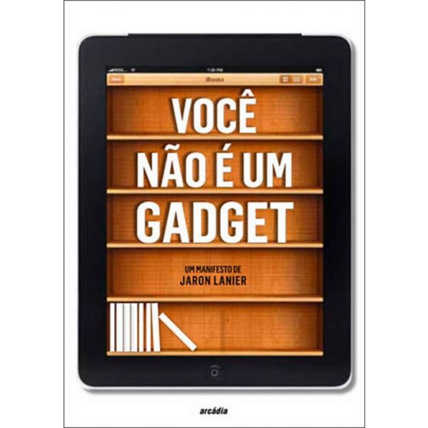 Você Não É Um Gadget
