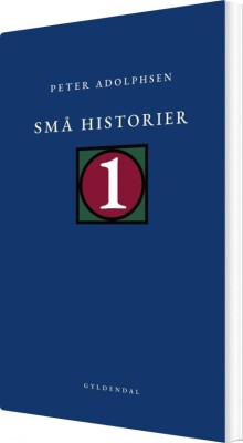 Små Historier 1 - Peter Adolphsen - Bog