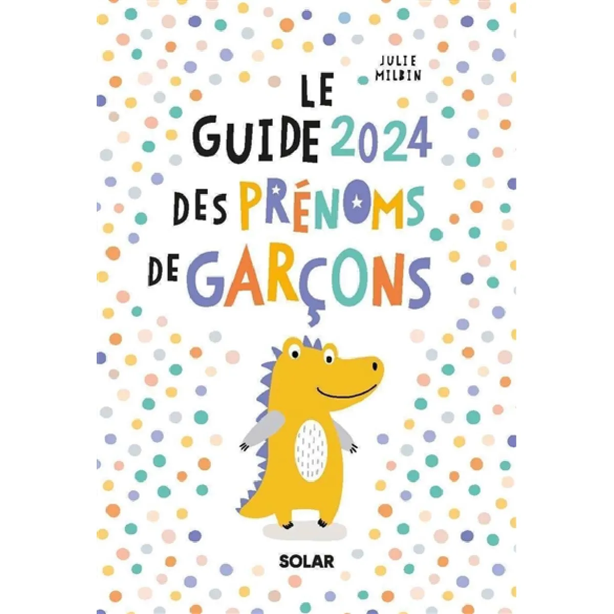 Le guide 2024 des prénoms de garçons