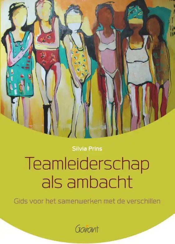Boek - Groepsdynamieken In Teams - Kennis En Kaders Voor Leidinggevenden