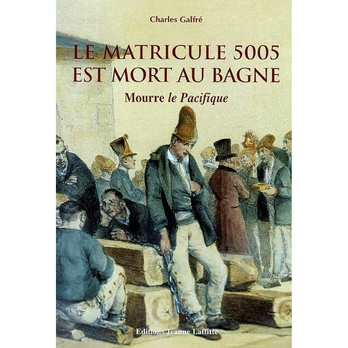 Le matricule 5.005 est mort au bagne : dans son village de Provence à Cuers, on l'appelait Mourre la Pacifique · Occasion