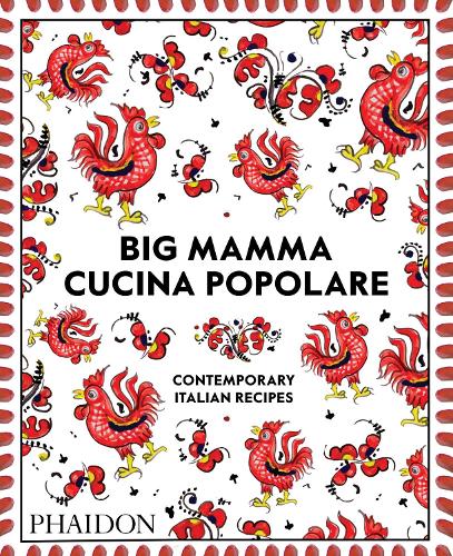 Big Mamma Cucina Popolare: Contemporary Italian Recipes (Hardback)