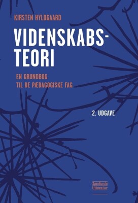 Videnskabsteori - Kirsten Hyldgaard - Bog