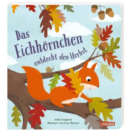 Carlsen Verlag Das Eichhörnchen entdeckt den Herbst