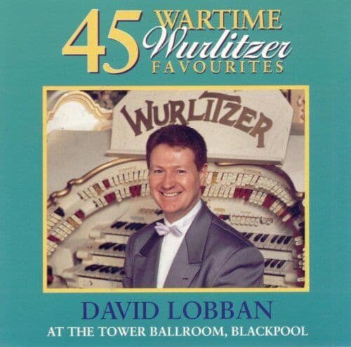 DAVID LOBBAN : 45 WURLITZER FAVORITES CD AT TOWER BALLR CD Pre-Owned