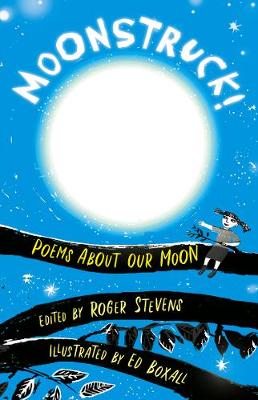 Moonstruck!: Poems About Our Moon (Paperback)