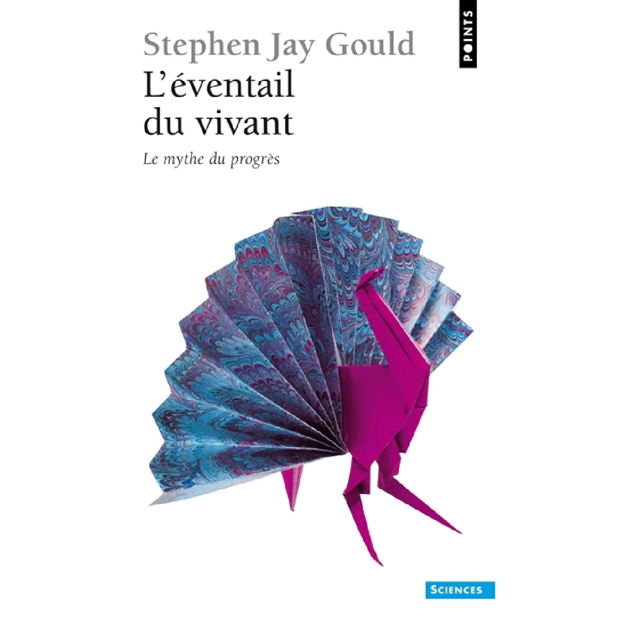 L'éventail du vivant : le mythe du progrès · Occasion