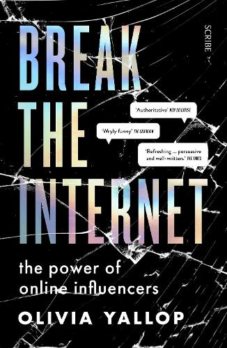 Break the Internet: the power of online influencers (Paperback)