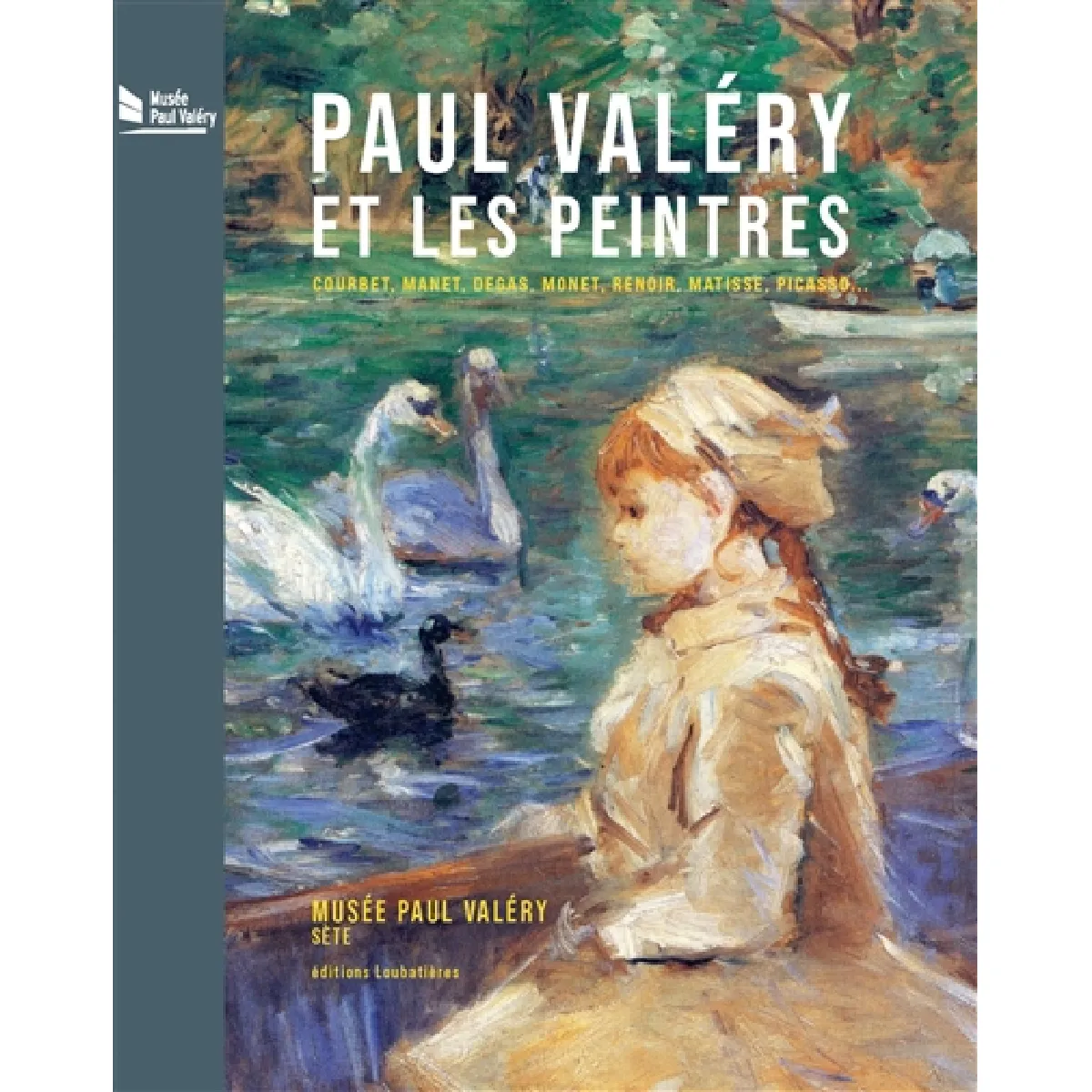 Paul Valéry et les peintres : Courbet, Manet, Degas, Monet, Renoir, Matisse, Picasso... · Occasion