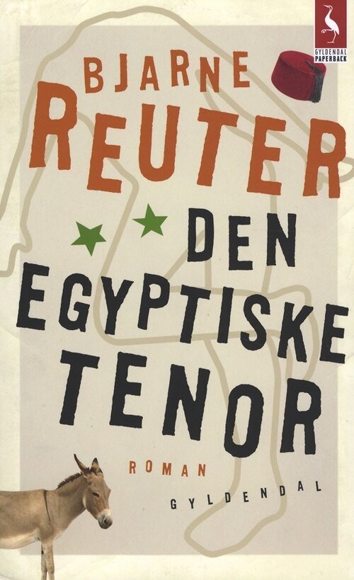 Den Egyptiske Tenor - Bjarne Reuter - Bog