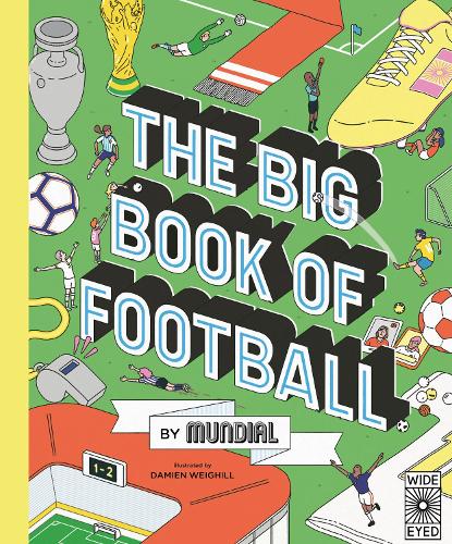 The Big Book of Football by MUNDIAL (Hardback)