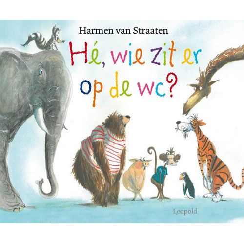 Uitgeverij leopold hé, wie zit er op de wc?