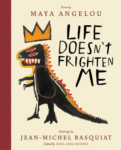 Life Doesn't Frighten Me (Twenty-fifth Anniversary Edition) (Hardback)
