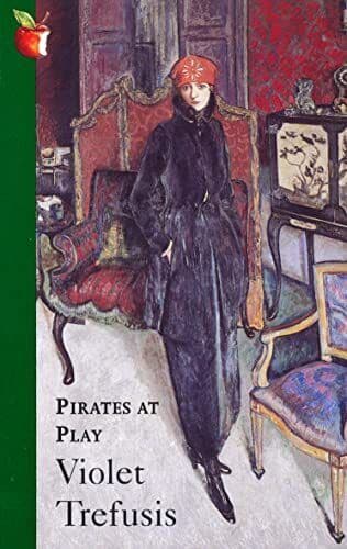 Pirates at Play (Virago Modern Classics) by Trefusis, Violet Keppel Paperback Book Pre-Owned English