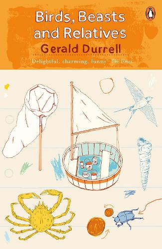 Birds, Beasts and Relatives - The Corfu Trilogy (Paperback)