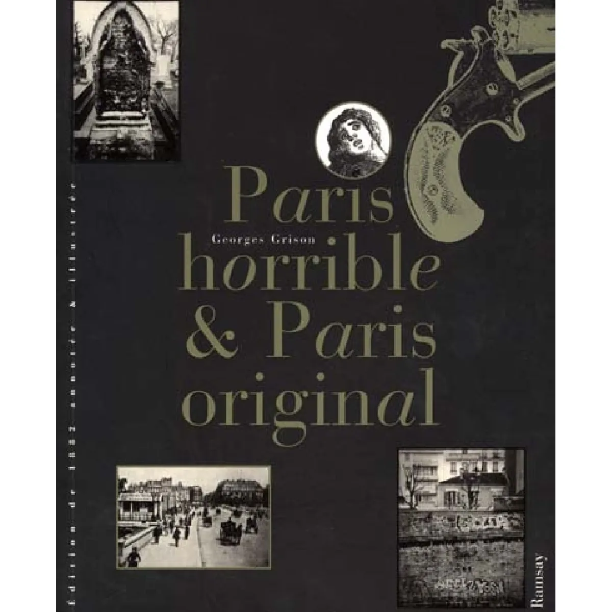 Paris horrible et Paris original · Occasion