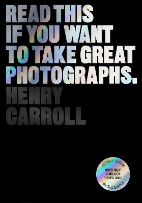 Read This if You Want to Take Great Photographs - Read This (Paperback)