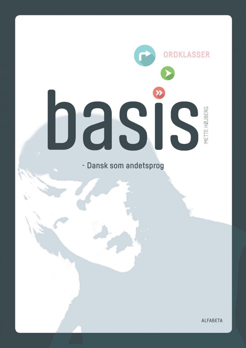 Basis - Ordklasser - Mette Højberg - Bog