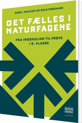 Det Fælles I Naturfagene - Keld Nørgaard - Bog