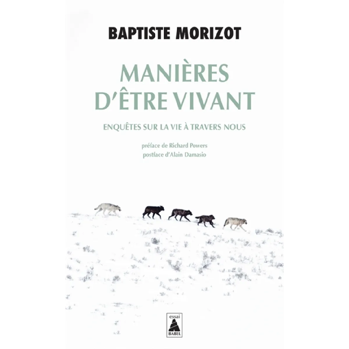 Manières d'être vivant : enquêtes sur la vie à travers nous