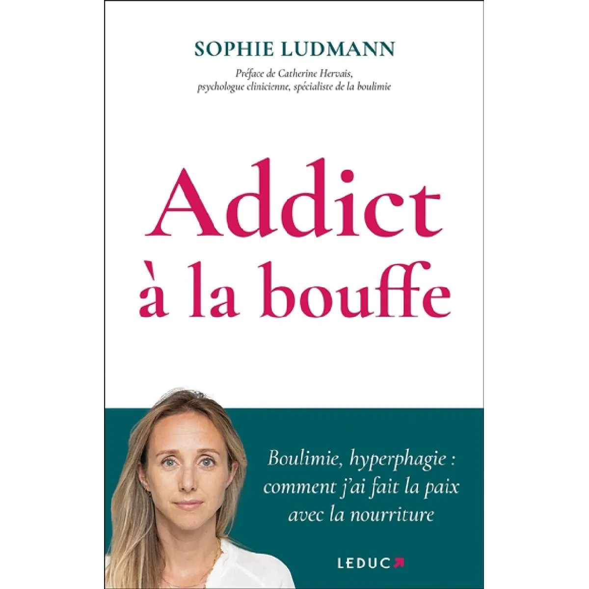 Addict à la bouffe : boulimie, hyperphagie : comment j'ai fait la paix avec la nourriture · Occasion
