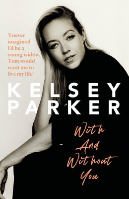 Kelsey Parker: With And Without You (Hardback)