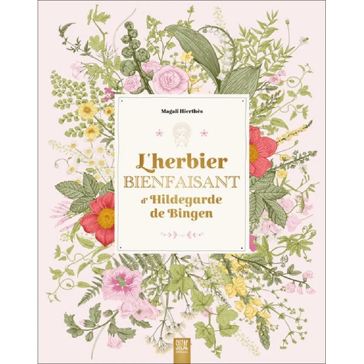 L'herbier bienfaisant d'Hildegarde de Bingen
