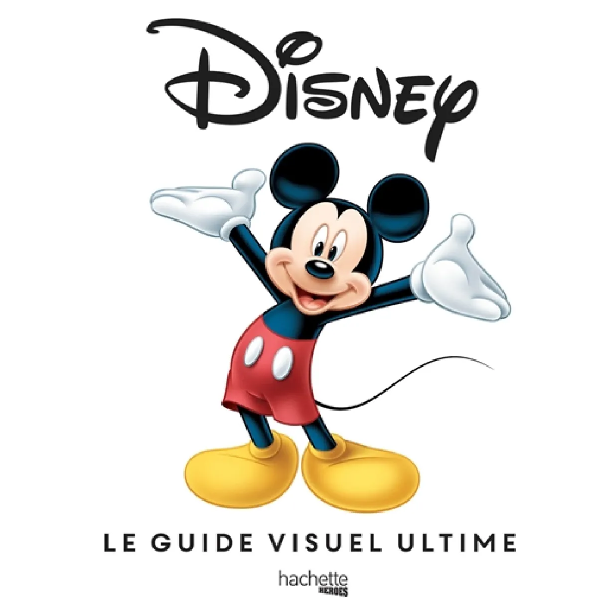 Disney : le guide visuel ultime · Occasion