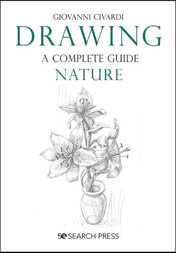 Drawing - A Complete Guide: Nature (Paperback)