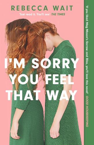 I'm Sorry You Feel That Way (Paperback)