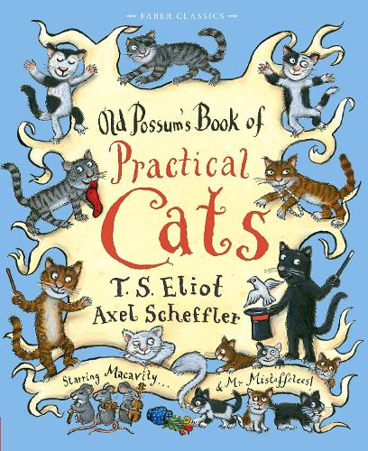 Old Possum's Book of Practical Cats - Faber Children's Classics (Hardback)