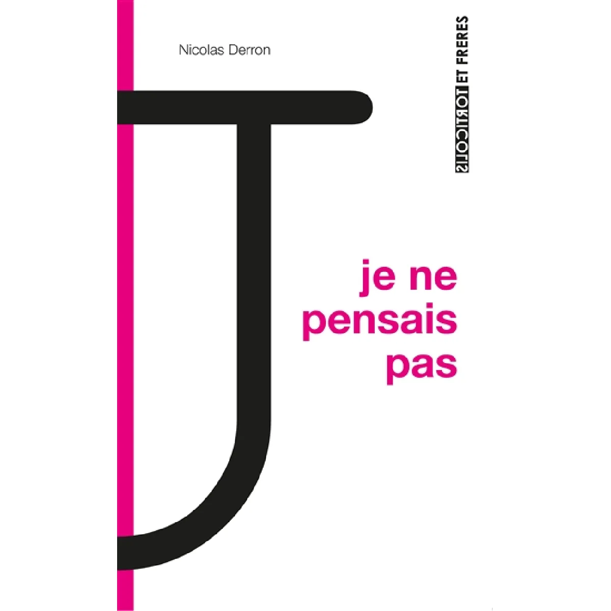 Je ne pensais pas · Occasion