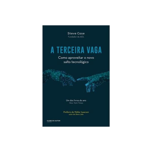 A Terceira Vaga - Como Aproveitar O Salto Tecnologico