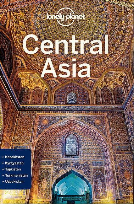 LONELY PLANET - CENTRAL ASIA LONELY PLANET EN ANGLAIS