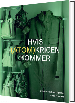 Hvis Atomkrigen Kommer - Ulla Varnke Egeskov - Bog