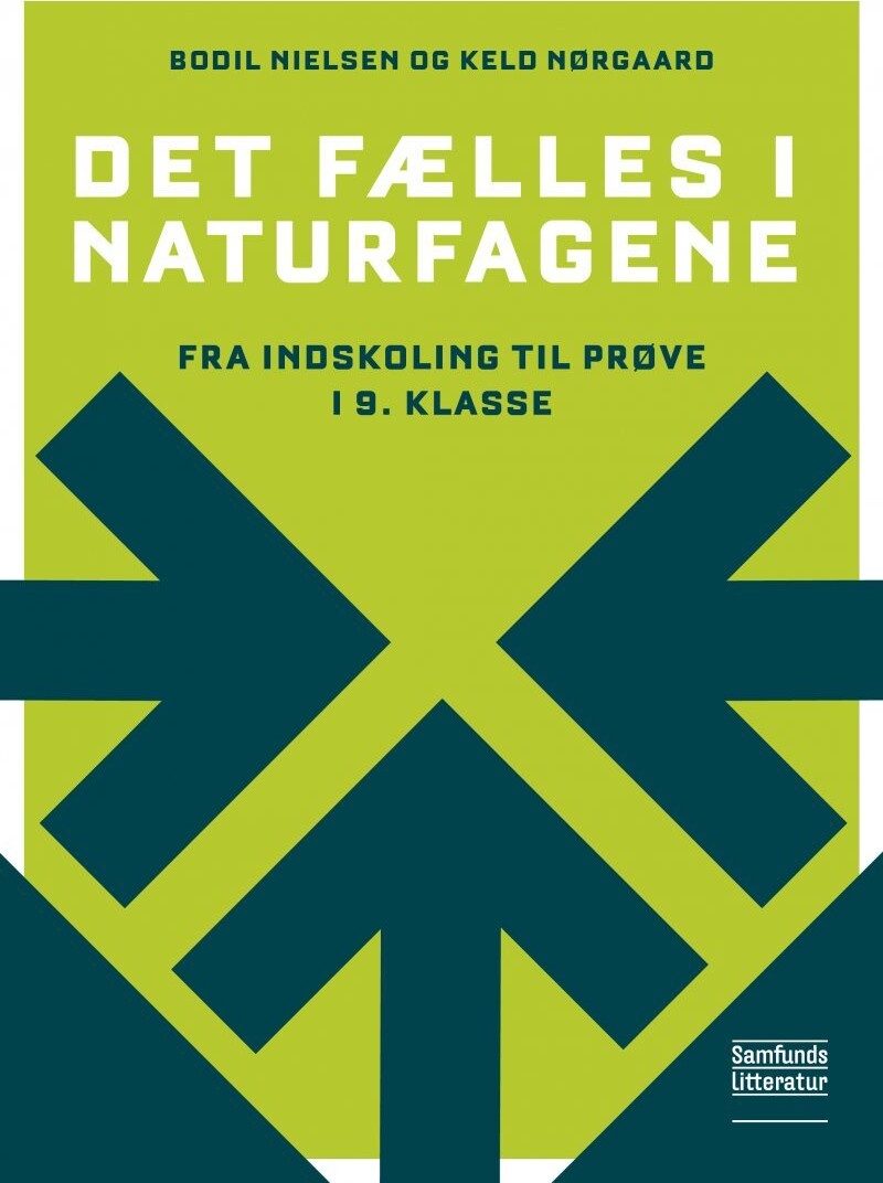 Det Fælles I Naturfagene - Keld Nørgaard - Bog