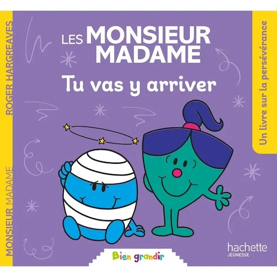 Les Monsieur-Madame   Tu vas y arriver        de               Hachette Jeunesse