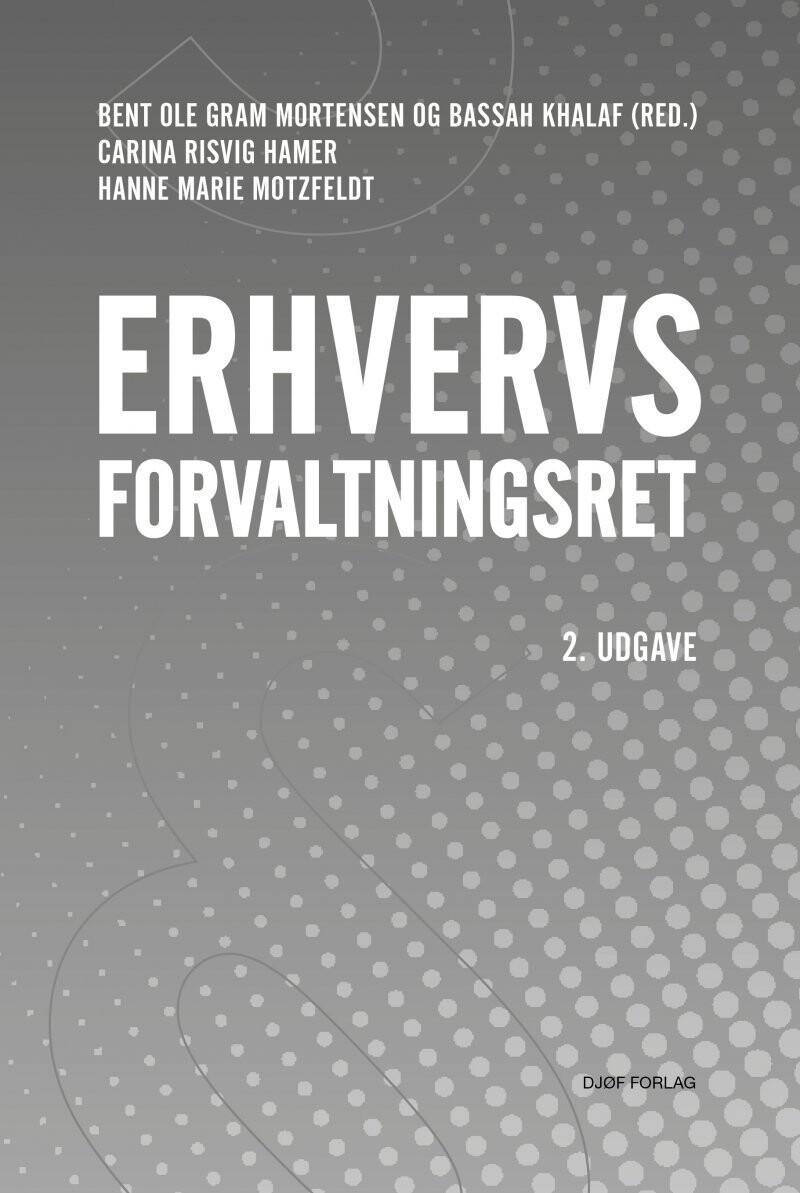 Erhvervsforvaltningsret - Bent Ole Gram Mortensen - Bog