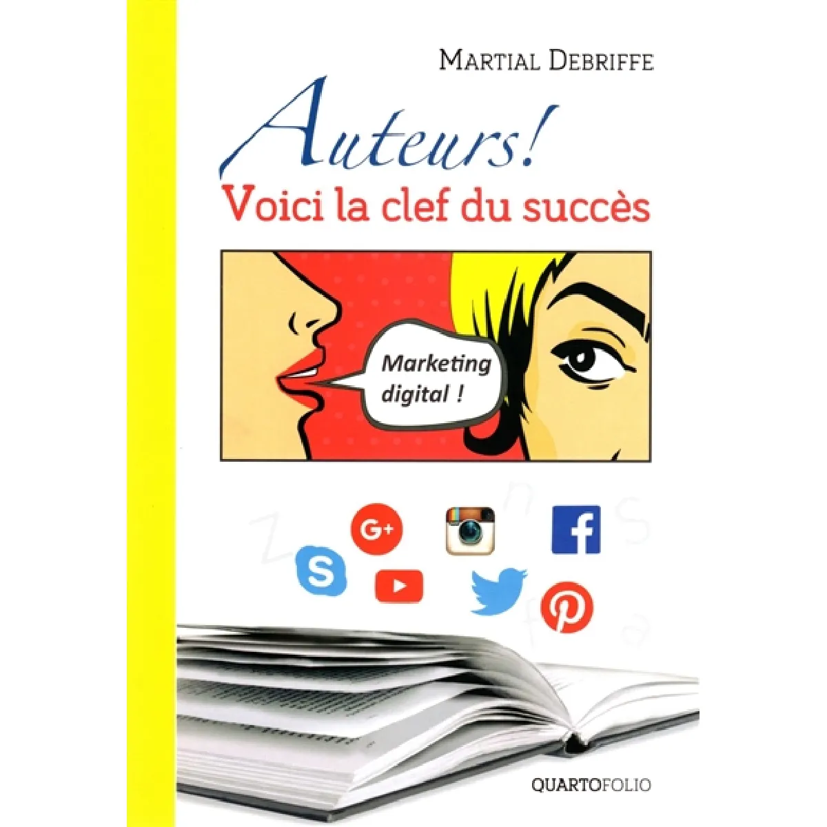 Auteurs ! : voici la clef du succès · Occasion